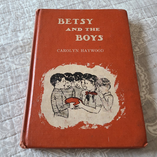 Besty And The Boys By Carolyn Haywood, 1945 Hardback