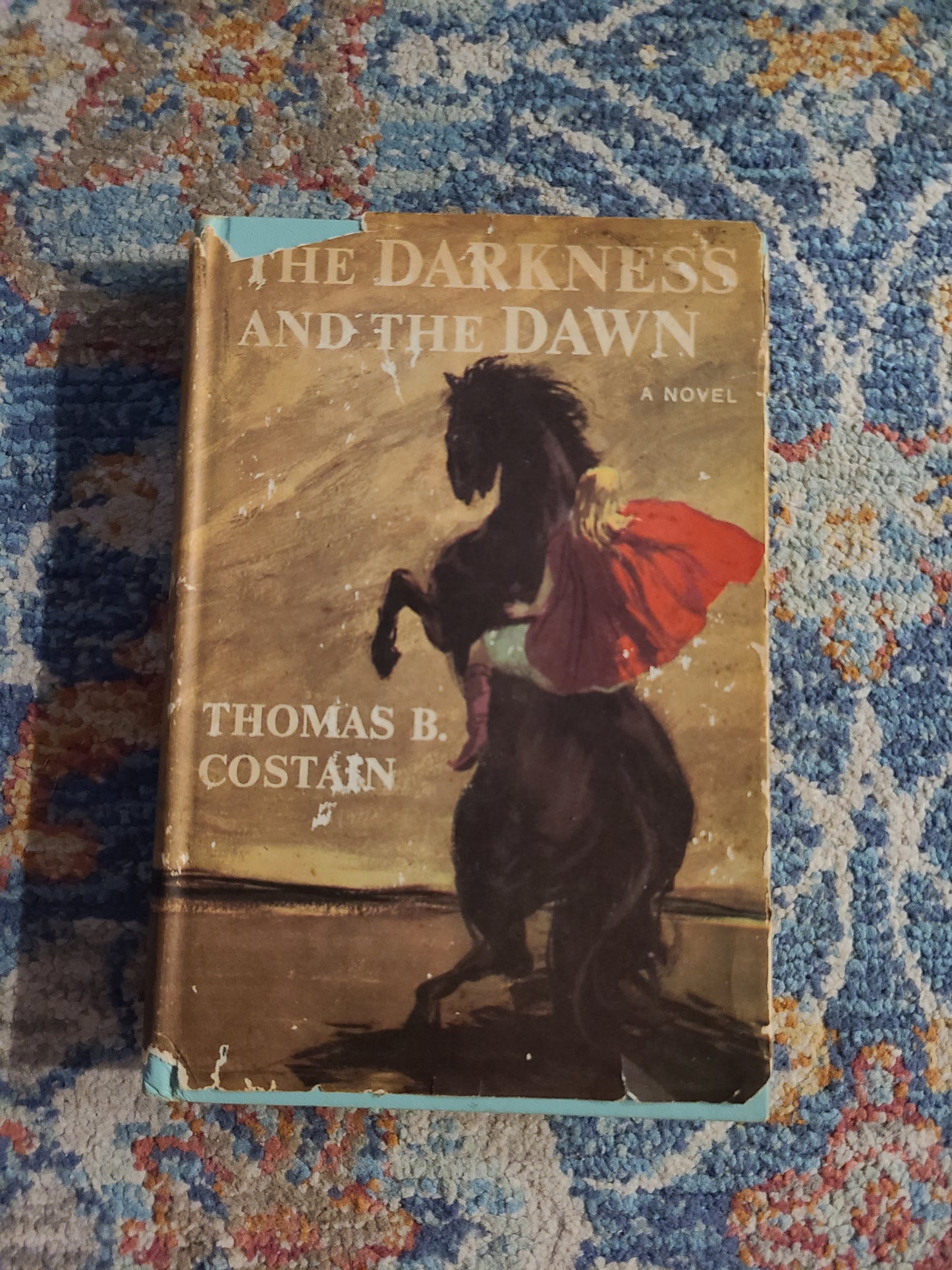 The Darkness and The Dawn by Thomas B. Costain